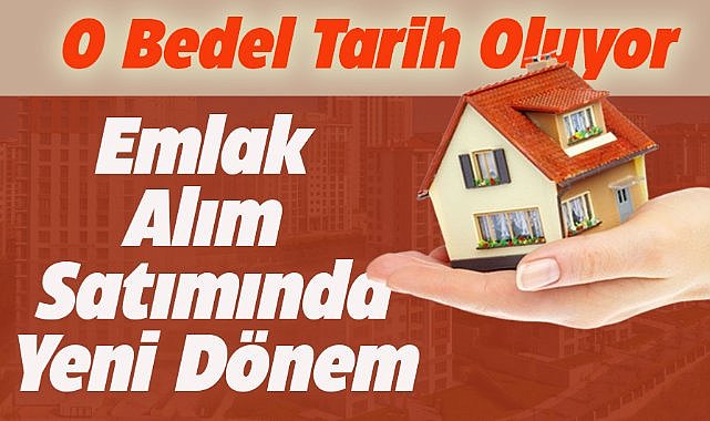Emlak alım satımında yeni dönem