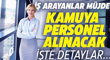 Kamu kurumları KPSS'li KPSS'siz personel alıyor