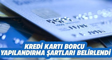 Kredi kartı borcu yapılandırma ve asgari ödeme oranları belli oldu