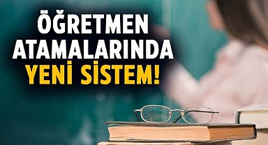 MEB'den öğretmen atamalarında yeni sistem