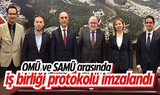 OMÜ ve SAMÜ arasında iş birliği protokolü imzalandı
