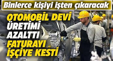 Otomobil devi 9 bin kişiyi işten çıkaracak