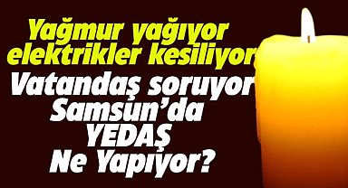 Samsun Atakum'da yağmur yağdı! Yine elektrikler kesildi