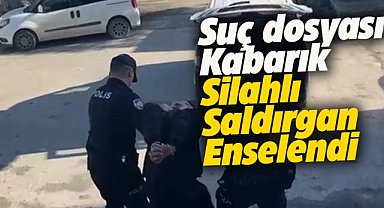 Samsun Bafra'da silahlı saldırgan yakalandı