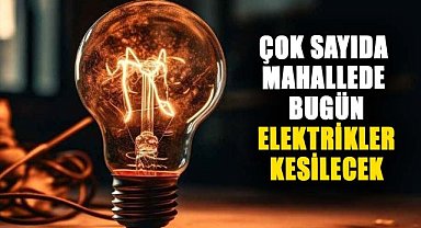 Samsun'da çok sayıda mahallede bugün elektrikler kesilecek