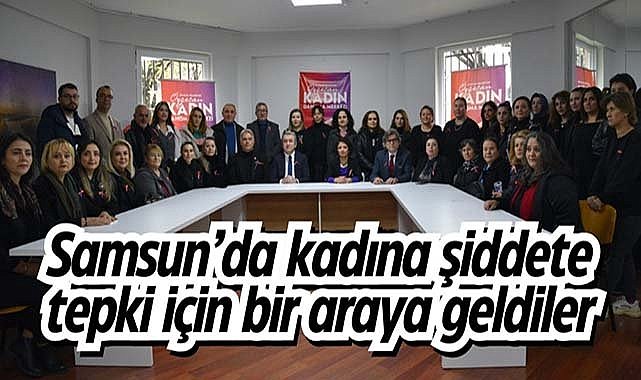 Samsun’da kadına şiddete tepki için bir araya geldiler