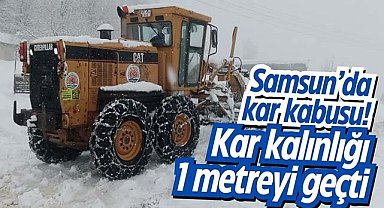 Samsun’da kar kabusu! Kar kalınlığı 1 metreyi geçti
