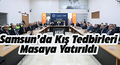 Samsun'da kış tedbirleri masaya yatırıldı
