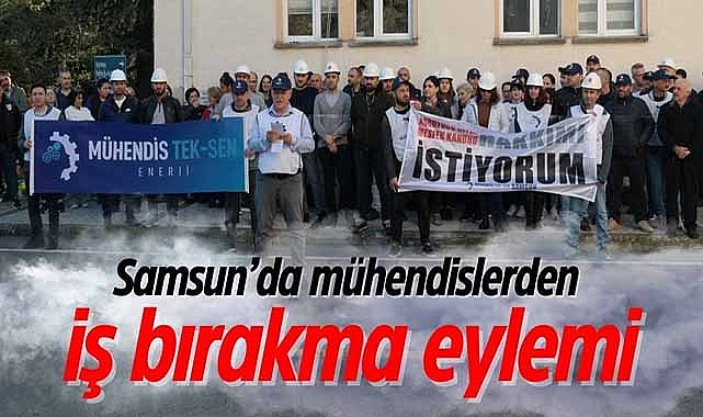 Samsun'da mühendislerden iş bırakma eylemi