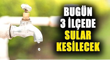 Samsun'da su kesintisi uyarısı! 28 Kasım Perşembe 3 ilçede sular kesilecek