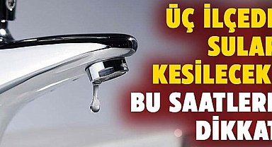 Samsun'da su kesintisi uyarısı! 29 Kasım Cuma çok sayıda mahallede sular kesilecek