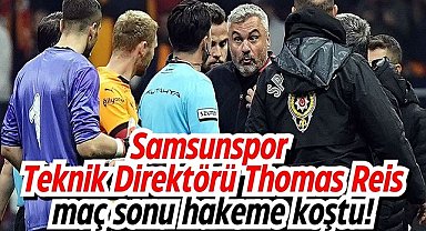 Samsunspor Teknik Direktörü Thomas Reis maç sonu hakeme koştu!
