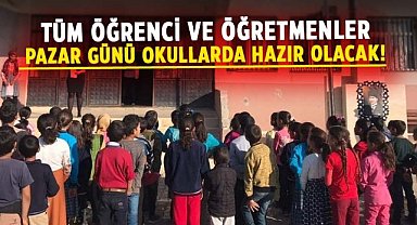 Tüm öğrenci ve öğretmenler pazar günü okullarda hazır olacak!