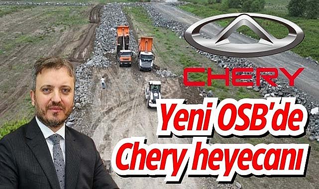Samsun Yeni OSB'de Chery heyecanı