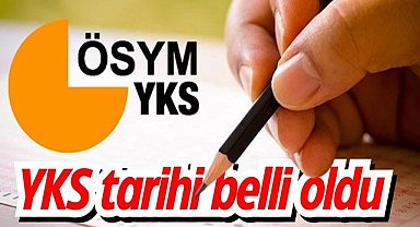 YKS tarihi belli oldu