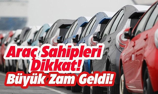 2025'te Motorlu Taşıtlar Vergisi'nde büyük zam!