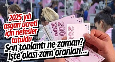 2025 yılı asgari ücreti için nefesler tutuldu. Son toplantı ne zaman? İşte olası zam oranları…