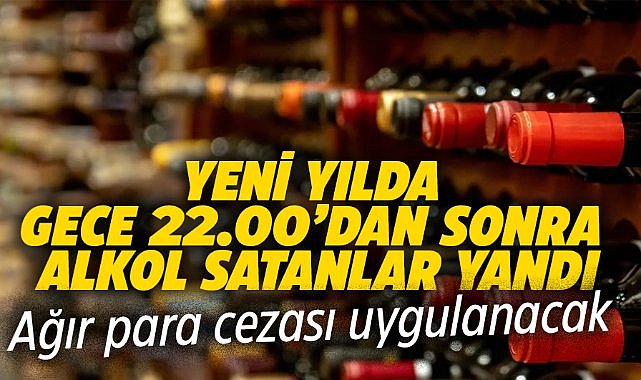 2025 yılında alkol satışı kurallarına uymayan işletmelere ağır cezalar geliyor