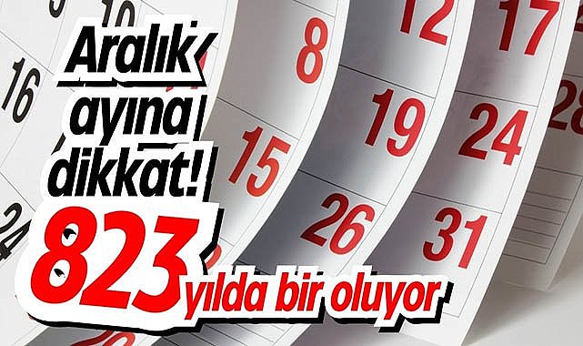 Aralık ayına dikkat! 823 yılda bir oluyor