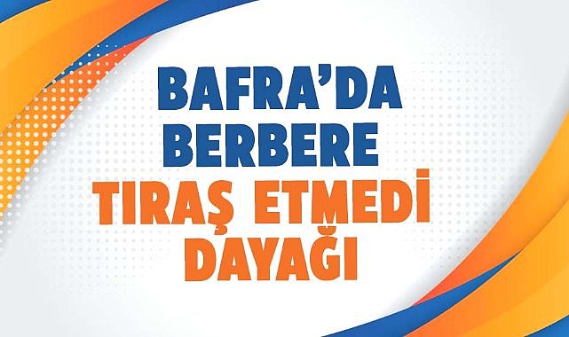 Bafra’da berbere tıraş etmedi dayağı