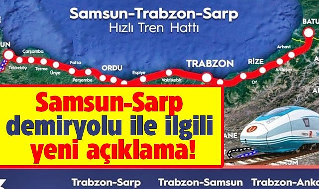 Bakan Uraloğlu'ndan Samsun-Sarp demiryolu projesi hakkında açıklama