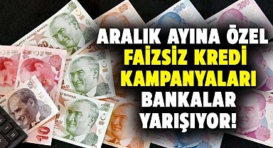 Faizsiz kredi kampanyalarında bankalar adeta yarışıyor!