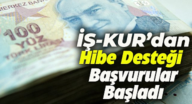 İŞ-KUR'dan hibe desteği