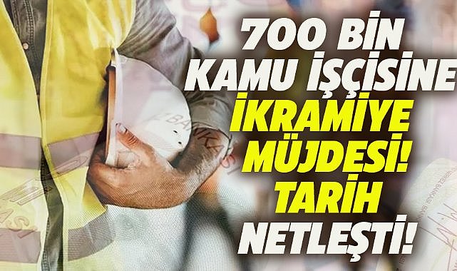 Kamu işçilerine ikramiye müjdesi! Tarih netleşti