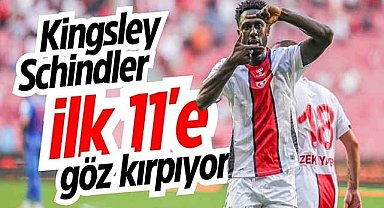 Kingsley Schindler ilk 11'e göz kırpıyor