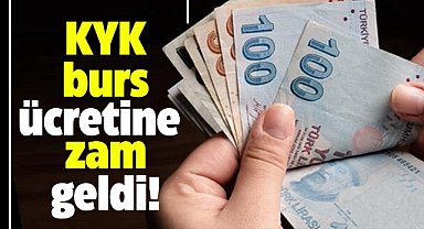 KYK burs ücretlerine zam geldi! KYK burs ücreti bakın ne kadar oldu
