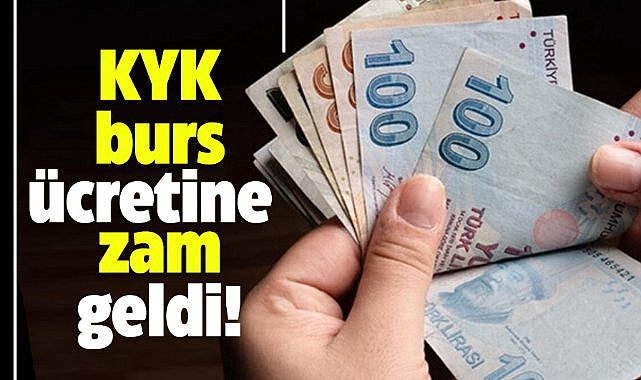 KYK burs ücretlerine zam geldi! KYK burs ücreti bakın ne kadar oldu