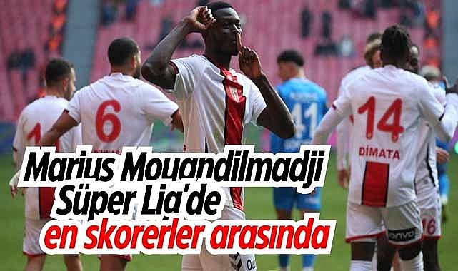 Marius Mouandilmadji Süper Lig'de en skorerler arasında