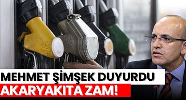 Mehmet Şimşek duyurdu: Akaryakıta zam geliyor!
