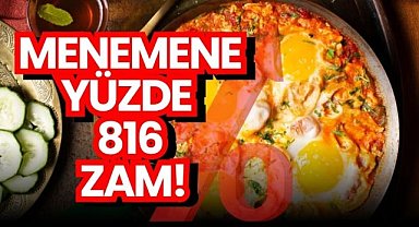 Menemen severlere kötü haber: Yüzde 816 zam!
