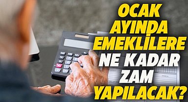Ocak ayında emeklilere ne kadar zam yapılacak?