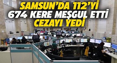 Samsun'da 112'ye yapılan asılsız çağrılara para cezası
