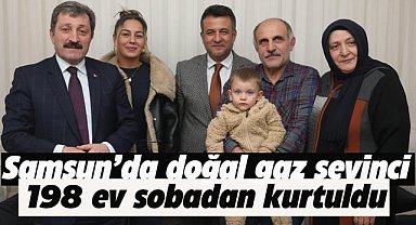 Samsun'da 198 ev doğal gaza kavuştu