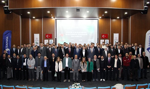 Samsun’da Savunma Sanayii B2B buluşması: Yerel firmalarla dev iş birlikleri