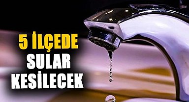 Samsun'da su kesintisi uyarısı! 18 Aralık Çarşamba 5 ilçede sular kesilecek