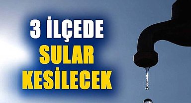 Samsun'da su kesintisi uyarısı! 25 Aralık Çarşamba 3 ilçede sular kesilecek