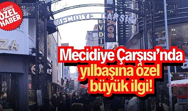 Samsun'un Mecidiye Çarşısı'nda yılbaşına özel yoğun ilgi!