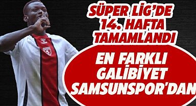 Samsunspor 14. haftanın en farklı galibiyetini aldı