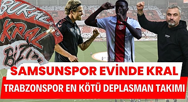 Samsunspor evinde yenilmiyor Trabzonspor en kötü deplasman takımı