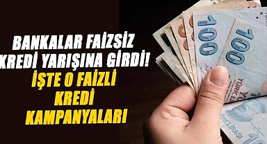 Bankalar faizsiz kredi yarışına girdi! İşte 0 faizli kredi kampanyaları