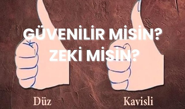 Başparmağına göre kişilik testi! Zeki misin, güvenilir mi? Başparmağını kaldır ve teste başla!