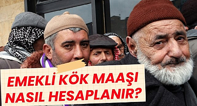 Emekli maaşları ne kadar olacak? Kök maaş nasıl hesaplanır? İşte en düşük emekli maaşı