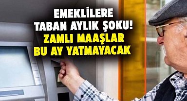 Emeklilere aylık şoku! Emekli maaşları zamlı yatmayacak