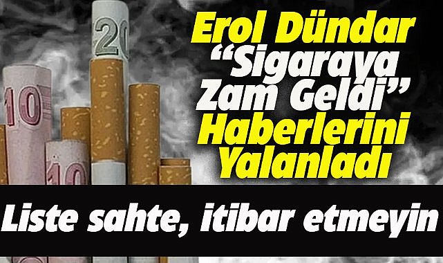 Erol Dündar'dan sigara zammıyla ilgili açıklama