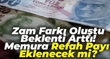 Memura ve emekliye refah payı eklenecek mi?