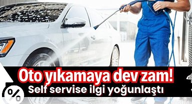 Oto yıkama fiyatlarına dev zam! Self servise yoğun ilgi!